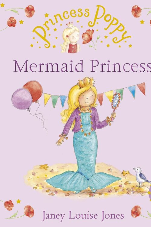Cover Art for 9780552559232, Princess Poppy: Mermaid Princess by Janey Louise Jones