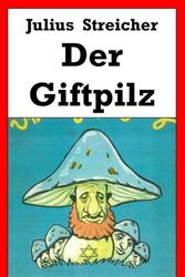 Cover Art for 9781532758768, Der Giftpilz by Julius Streicher