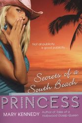 Cover Art for 9780425211960, Secrets of a South Beach Princess by Mary Kennedy