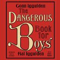 Cover Art for 9780061475917, The Dangerous Book for Boys by Conn Iggulden, Hal Iggulden, Oliver Wyman