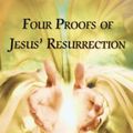 Cover Art for 9781595558190, Four Proofs of Jesus' Resurrection by Thomas Nelson