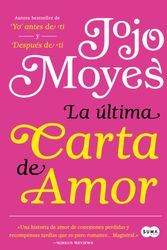 Cover Art for 9786073177467, La última carta de amor/ The Last Letter from Your Lover by Jojo Moyes