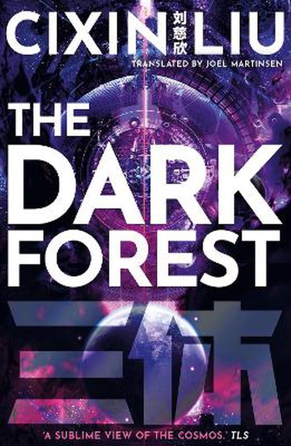 Cover Art for 9781800246690, The Dark Forest by Cixin Liu