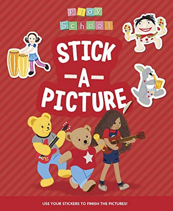 Cover Art for 9781922385734, ABC KIDS: Play School: Stick a Picture by Abc Kids