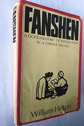 Cover Art for 9780853450467, Fanshen: A Documentary of Revolution in a Chinese Village by William Hinton