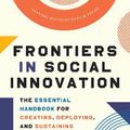 Cover Art for 9781647821418, Frontiers in Social Innovation by Neil Malhotra