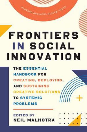 Cover Art for 9781647821418, Frontiers in Social Innovation by Neil Malhotra