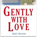 Cover Art for 9781472108722, Gently With Love by Alan Hunter