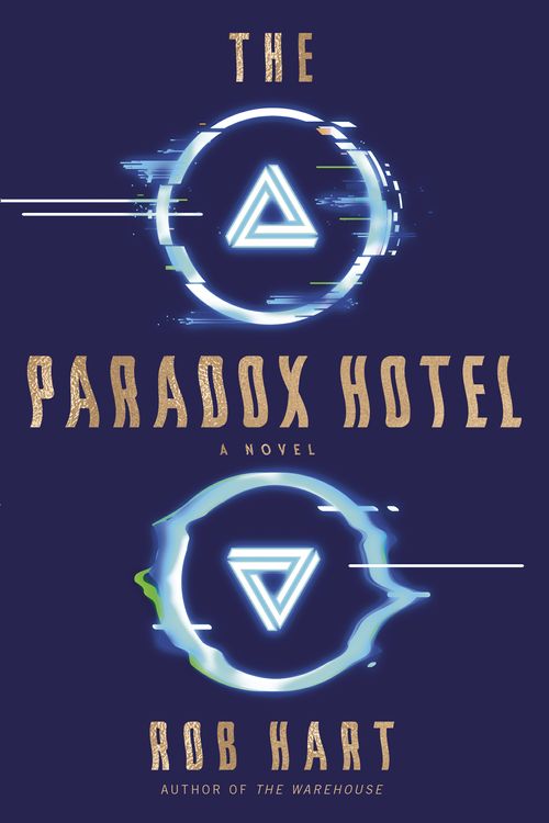 Cover Art for 9781984820648, The Paradox Hotel by Rob Hart