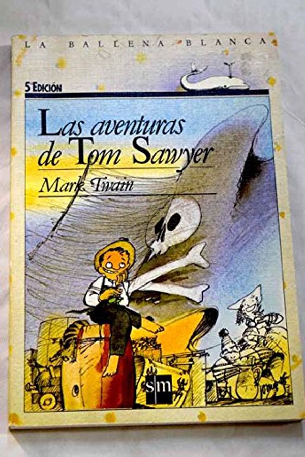 Cover Art for 9788434817821, Las aventuras de Tom Sawyer by Mark Twain, J. M. Huertas