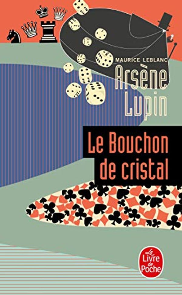 Cover Art for 9782253003878, Le Bouchon De Cristal by Maurice Leblanc