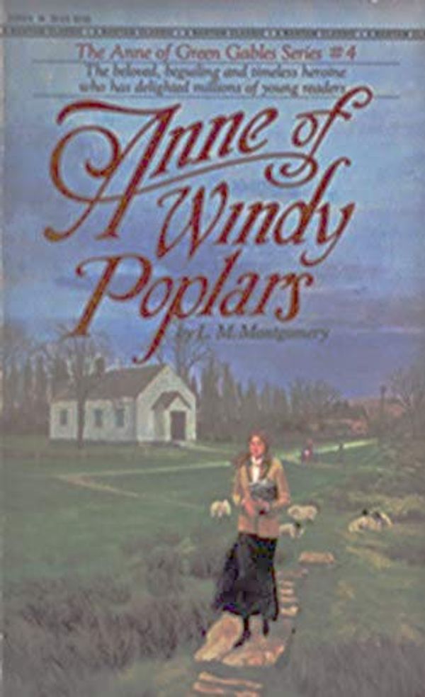 Cover Art for B08696SW8P, Anne of Windy Poplars (Anne of Green Gables #4) by L. M. (Lucy Maud) Montgomery