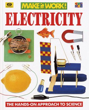Cover Art for 9780716647027, Electricity (Make it work!) by Andrew Haslam, Wendy Baker, Alexandra Parsons