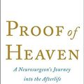 Cover Art for B01JXYHPLU, Proof of Heaven: A Neurosurgeon's Journey into the Afterlife by Eben Alexander III(2012-10-23) by Eben Alexander, III