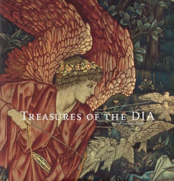 Cover Art for 9780895581600, Treasures of the DIA: Detroit Institute of Arts by Detroit Institute of Arts