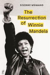 Cover Art for 9781925773675, Resurrection of Winnie Mandela, The by Sisonke Msimang