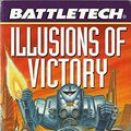 Cover Art for 9780451457905, Illusions of Victory by Loren Coleman