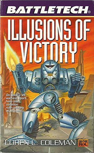 Cover Art for 9780451457905, Illusions of Victory by Loren Coleman