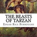 Cover Art for 9781505294804, The Beasts of Tarzan by Edgar Rice Burroughs