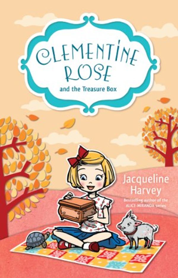 Cover Art for B00IY5QJRG, Clementine Rose and the Treasure Box 6 by Jacqueline Harvey