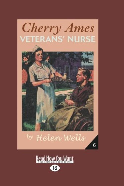 Cover Art for 9781458720771, Cherry Ames, Veterans' Nurse (Easyread Large Edition) (Paperback) by Helen Wells