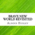 Cover Art for 9781973896654, Brave New World Revisited by Aldous Leonard Huxley