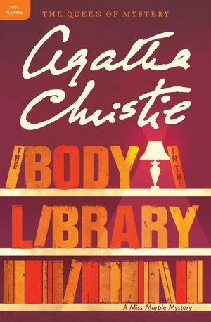 Cover Art for 9780062073617, The Body in the Library by Agatha Christie