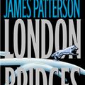 Cover Art for 9780316026871, London Bridges by James Patterson