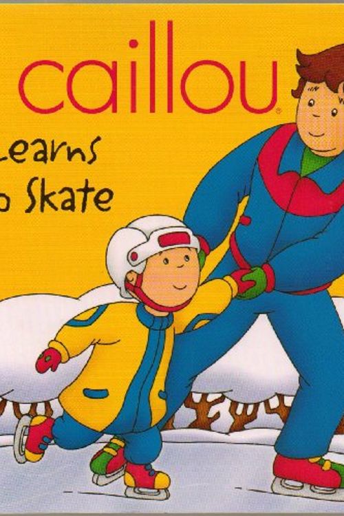 Cover Art for 9782894504208, Caillou: Learns to Skate by Marion Johnson Ph.D.