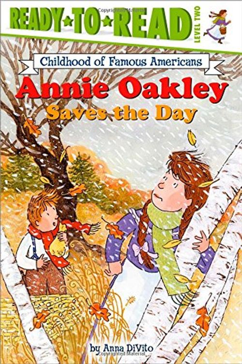 Cover Art for 9780689865206, Annie Oakley Saves the Day by Anna DiVito