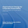 Cover Art for 9780415393294, Organizational Change for Corporate Sustainability by Suzanne Benn