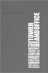Cover Art for 9780262511902, Tower and Office: From Modernist Theory to Contemporary Practice by Ábalos, Iñaki