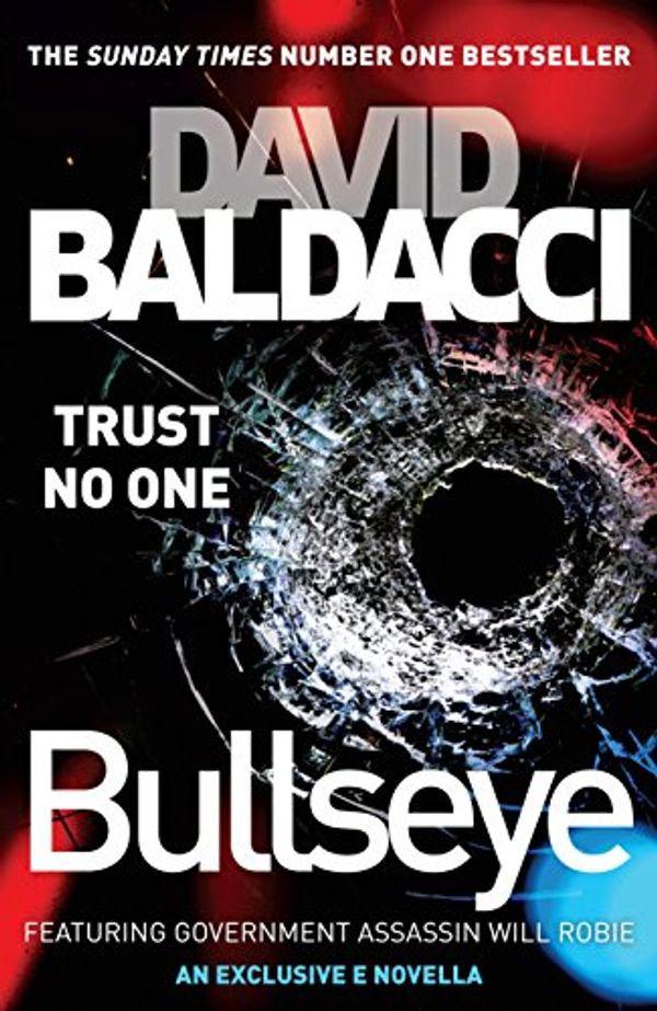 Cover Art for B00HW1CWQU, Bullseye (Will Robie) by David Baldacci