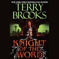 Cover Art for B06XMXR5Q6, A Knight of the Word by Terry Brooks
