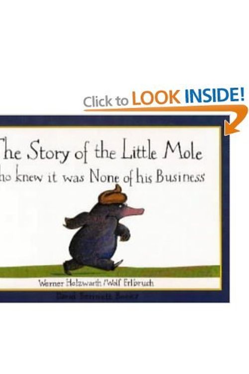 Cover Art for 9781856025362, Story of the Little Mole Who Knew it Was None of His Business by Werner Holzwarth