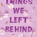 Cover Art for 9781399713795, Things We Left Behind by Lucy Score