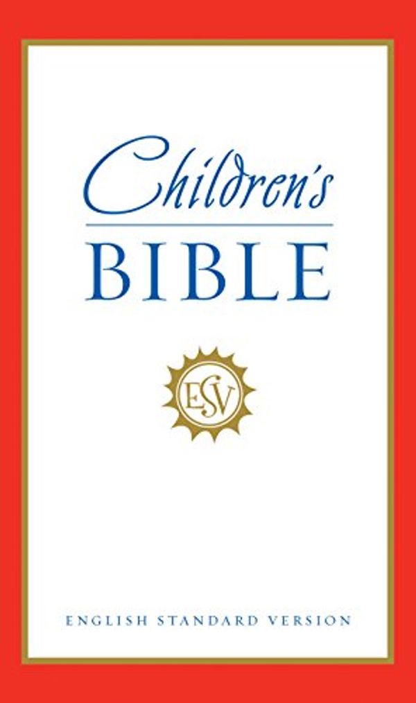 Cover Art for 9781581347470, Children's Bible-Esv by English Standard