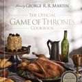 Cover Art for 9780593599457, The Official Game of Thrones Cookbook by Monroe-Cassel, Chelsea, Martin, George R. R.