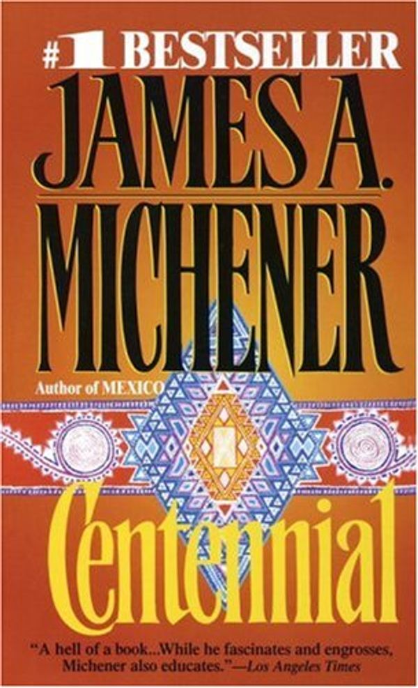 Cover Art for 9780449214190, Centennial by James A. Michener