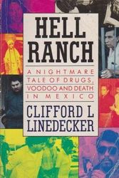 Cover Art for 9780708847602, Hell ranch: The nightmare tale of voodoo, drugs and death in Matamoros by Clifford L Linedecker