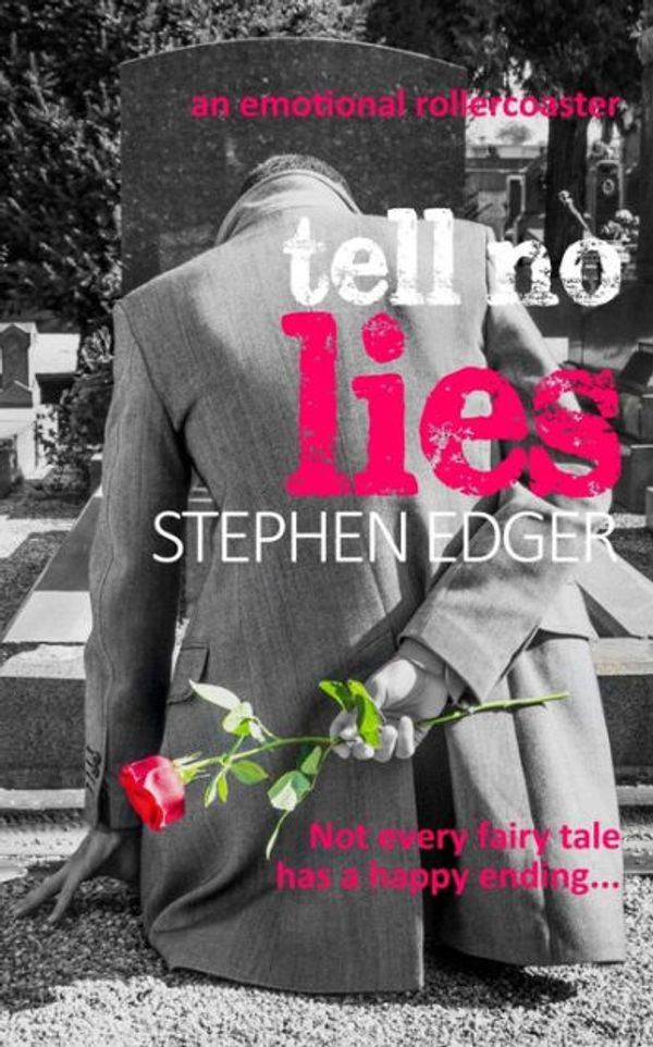 Cover Art for 9781979643870, Tell No Lies by Stephen Edger