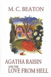 Cover Art for 9780786238620, Agatha Raisin and the Love from Hell by M. C. Beaton