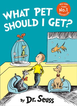 Cover Art for 9780008183400, What Pet Should I Get? by Dr. Seuss