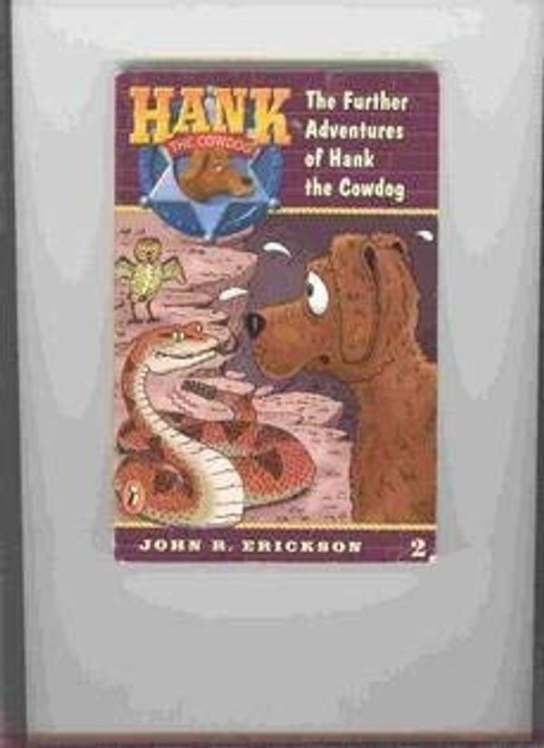 Cover Art for 9780960861255, The Further Adventures of Hank the Cowdog by John R Erickson