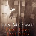 Cover Art for 9781843451082, First Love, Last Rites by Ian McEwan