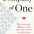 Cover Art for 9780358213253, Company of One: Why Staying Small Is the Next Big Thing for Business by Paul Jarvis