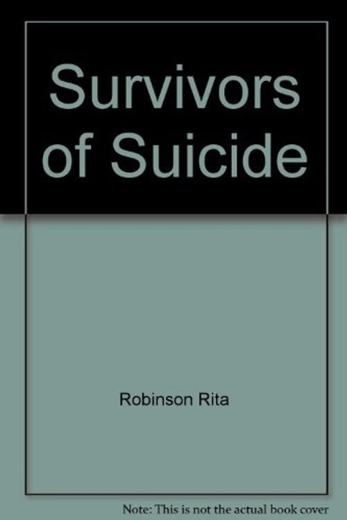 Cover Art for 9780961660550, Survivors of Suicide by Rita Robinson