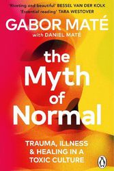Cover Art for 9781785042737, The Myth of Normal by Gabor Maté