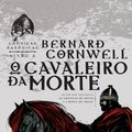 Cover Art for 9788501058584, O Cavaleiro da Morte - Crônicas saxônicas vol. 2 by Bernard Cornwell