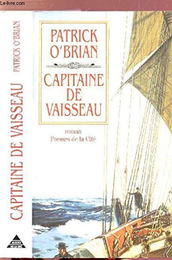 Cover Art for 9782891117319, Capitaine de vaisseau by Patrick O'Brian